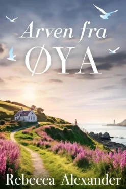 Alexander, Rebecca: Arven fra øya