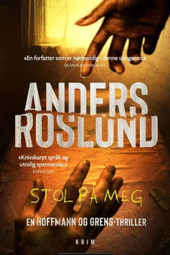 Anders Roslund: Stol på meg
