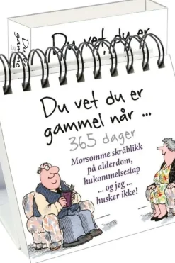 Du vet du er gammel når - 365 dager