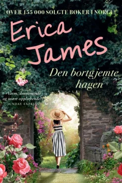 Erica James: Den bortgjemte hagen