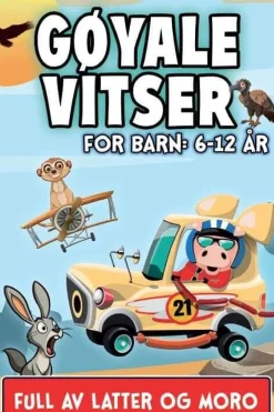 Gøyale vitser for barn: 6-12 år
