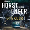 Jørn Lier Horst og Thomas Enger: Utskudd