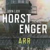 Jørn Lier Horst, Thomas Enger: Arr