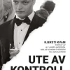 Kjersti Kvam: Ute av kontroll