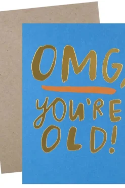 Kort OMG You`re old!