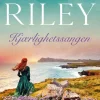 Lucinda Riley: Kjærlighetssangen