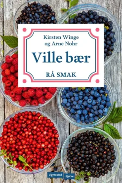 Rå smak: Ville bær