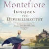 Santa Montefiore: Innsjøen ved Deverillslottet
