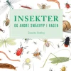 Susanne Harding: Insekter og andre småkryp i hagen