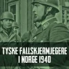 Tyske fallskjermjegere i Norge 1940
